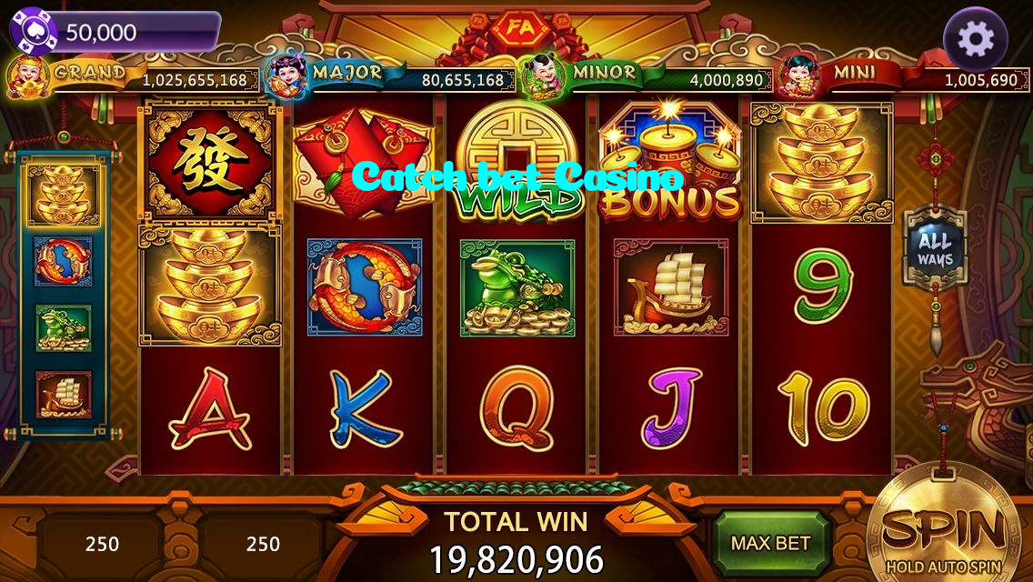 Catch bet Casino